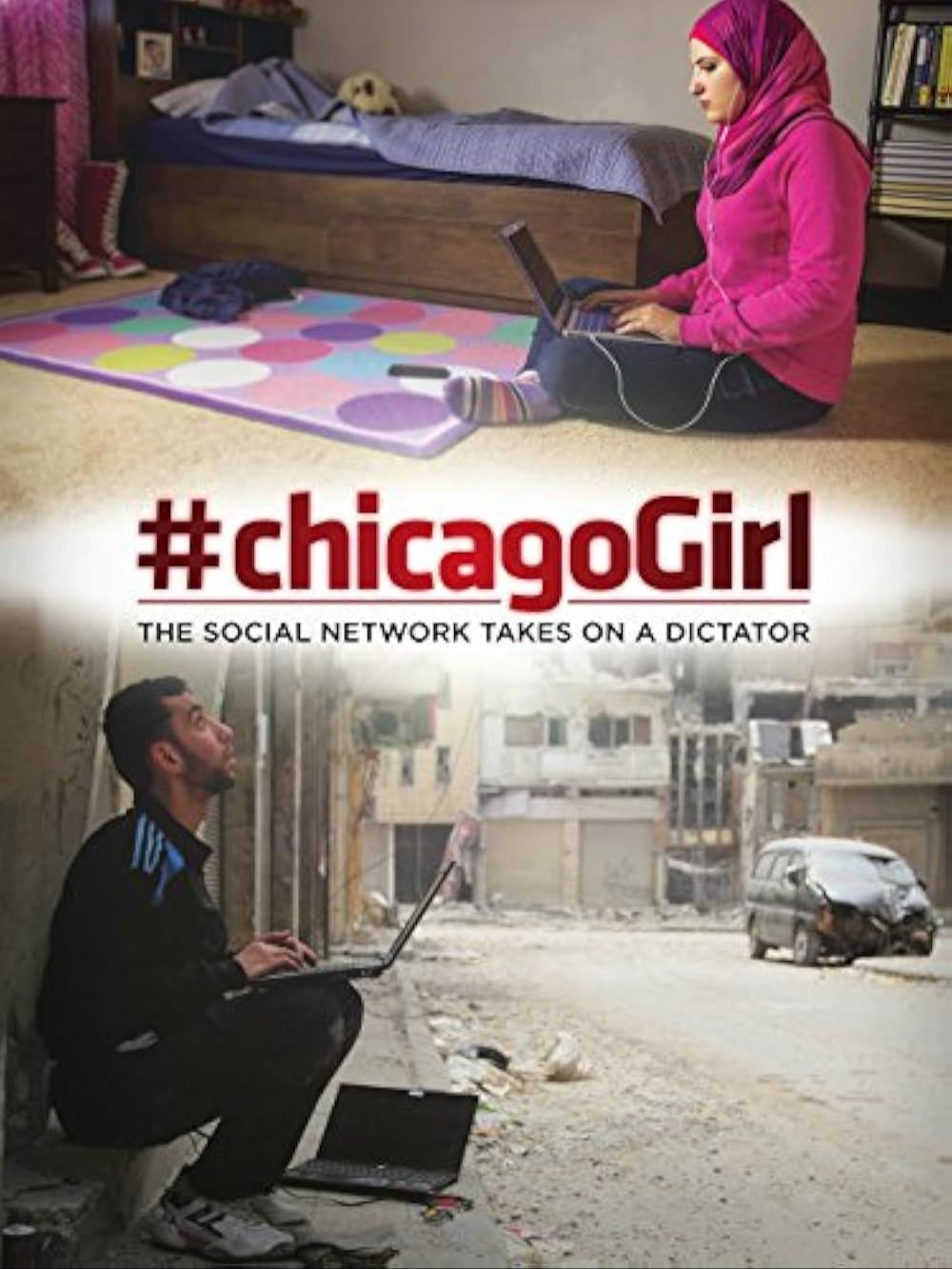 #chicagoGirl: The Social Network Takes on a Dictator documentary poster