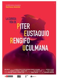 The Curious Life of Piter Eustaquio Rengifo Uculmana