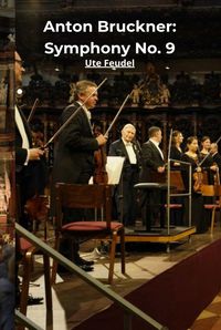 Anton Bruckner: Symphony No. 9