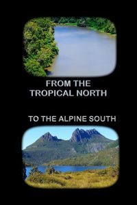 From the Tropical North to the Alpine South