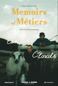 Memoirs Of Métiers: Under Clouds