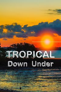 Tropical Down Under