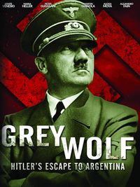 Llop gris: la fugida d'adolf hitler a argentina