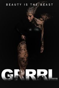 GRRRL: Beauty is the Beast