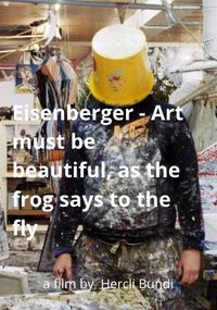 Eisenberger - Art must be beautiful, as the frog says to the fly