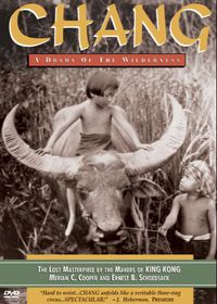 Chang: A Drama of the Wilderness