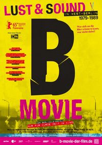 B-Movie: Lust & Sound in West-Berlin 1979–1989