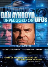 Dan Aykroyd - Unplugged On UFO's