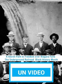 A Secret Path to Freedom over Niagara Falls  The Underground Railroad  Black History Month