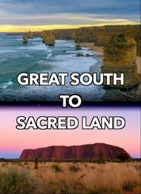 Great South to Sacred Land