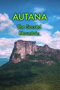 Autana, The Sacred Mountain
