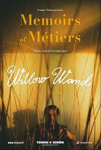 Memoirs Of Métiers: Willow Wand