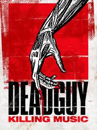 Deadguy: Killing Music