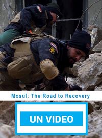 Mosul: The Road to Recovery