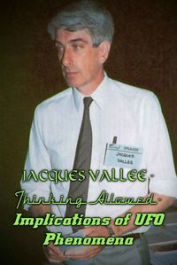 Jacques Vallee - Thinking Allowed - Implications of UFO Phenomena