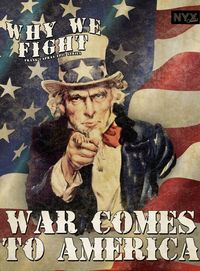 Why We Fight: War Comes to America