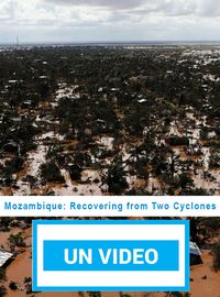 Mozambique: Recovering from Two Cyclones