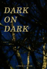 Dark on Dark
