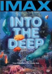 IMAX - Into the Deep