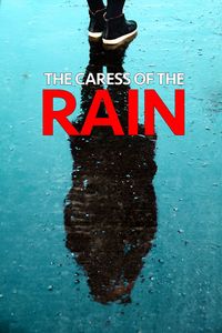 The Caress Of Rain