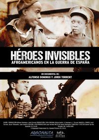 Invisible Heroes. African-Americans in the Spanish Civil War