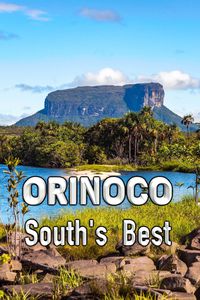 Orinoco: South's Best