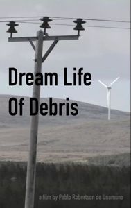 Dream Life Of Debris